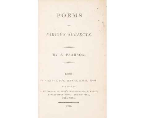 Women poets.- Pearson (S[arah or Susanna]) Poems on Various Subjects, first edition, 8pp. list of subscribers, lacking half-t