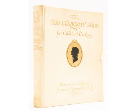 Reynolds (Frank).- Dickens (Charles) The Old Curiosity Shop, one of 350 copies signed by the illustrator, mounted colour fron