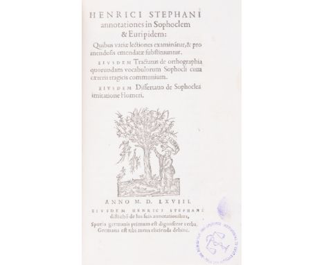 Estienne (Henri) Annotationes in Sophoclem &amp; Euripidem..., first edition, printer's woodcut device to title, title washed