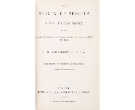 Darwin (Charles) The Origin of Species by means of Natural Selection, sixth edition, with additions and corrections (thirteen