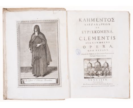 Clemens, Alexandrinus. Opera, 2 vol., double column, text in Greek and Latin, half-titles, engraved portrait frontispiece and