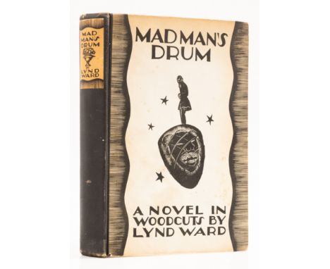 Ward (Lynd) Madman's Drum: A Novel in Woodcuts, first trade edition, illustrations throughout by the author, ink inscription 