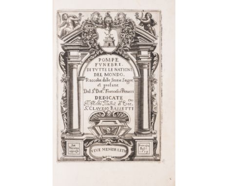 Funeral Rites.- Perucci (Francesco) Pompe Funebri di tutte le Nationi del Mondo. Raccolte dalle Storie Sagre, et Profane, fir