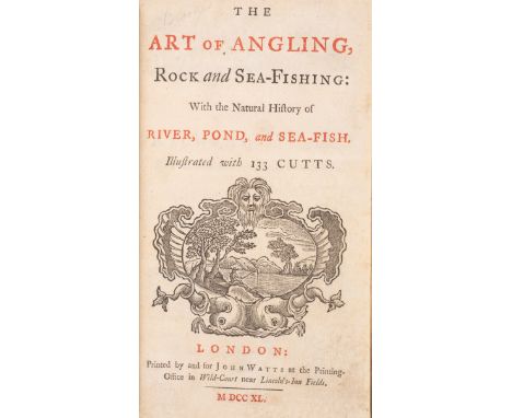 Angling.- [Brookes (Richard)] The Art of Angling, Rock and Sea-Fishing: with the Natural History of River, Pond and Sea-Fish,
