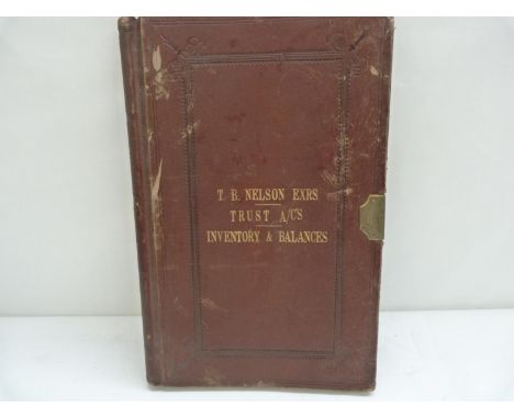 Documents &amp; Ephemera - Cumberland - Carlisle.&nbsp; Trust ledger with gold lettering "T. B. Nelson Exrs-Trust A/Cs, Inven