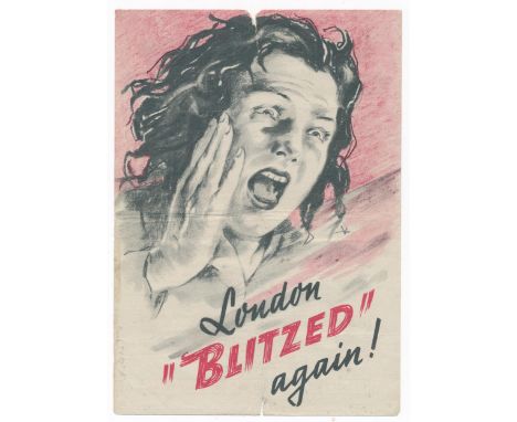 ‘London “BLITZED” again!’ Second World War airborne German Propaganda leaflet depicting a shrieking woman with the caption ‘L