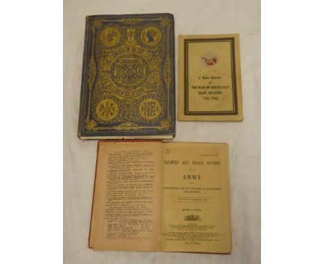 Brackenbury (G) The Campaign in the Crimea, 1856; Trumpet and Bugle Sounds for the Army 1895; and a Short History of the Duke