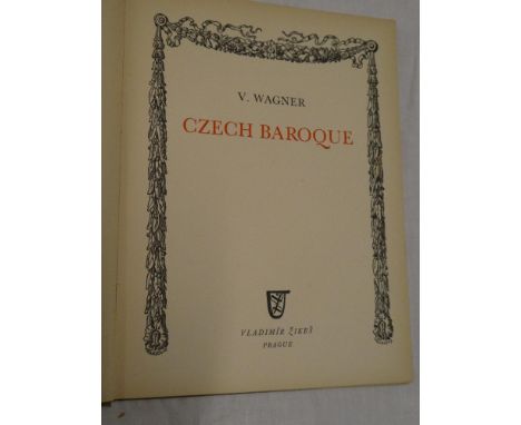 Wagner (V) Czech Baroque, one vol, first edition, 1940 with internal pencil signature of John Lehmann