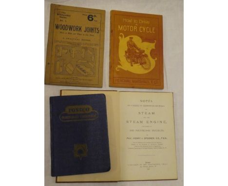 Phoenix - How to Drive a Motorcycle, one vol, 1908; Spooner (HJ) Notes on the Steam and the Steam Engine 1888 and two others 