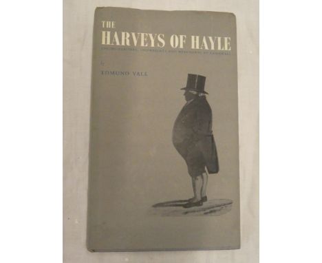 Vale (E) The Harveys of Hayle - Engine Builders, Shipwrights and Merchants of Cornwall, one vol, 1966, dustjacket