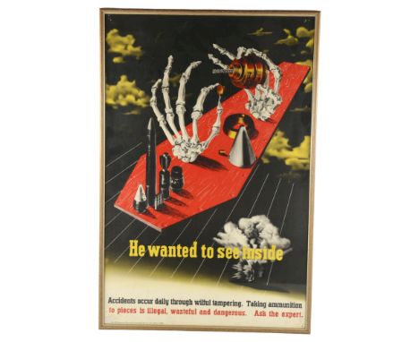 An original Second World War Period HM Ministry of Information poster "Taking ammunition to pieces is illegal, wasteful and d