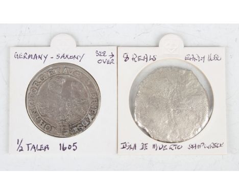 A German Saxony Christian II and George I joint reign half-thaler 1605, and a shipwreck-found silver eight reales, with envel