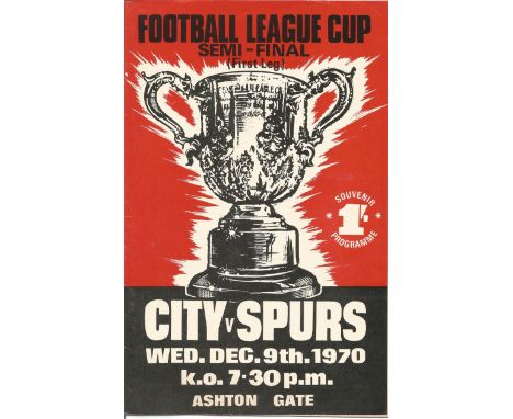 Football vintage programme Bristol City v Spurs League Cup Semi Final Ashton Gate Bristol 9th Dec 1970. Good Condition. All s