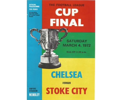 Football Vintage programme Chelsea v Stoke City League Cup Final Empire Stadium Wembley 4th March 1972. Good Condition. All s