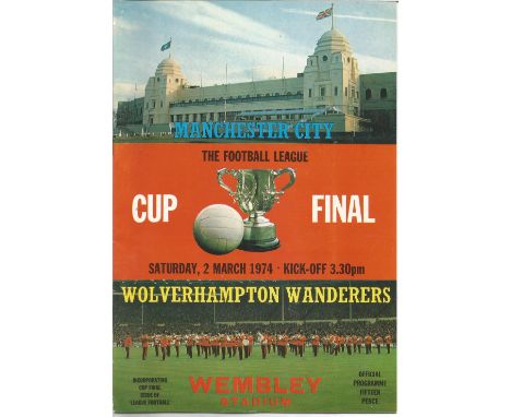 Football vintage programme Manchester City v Wolverhampton Wanderers League Cup Final Wembley Stadium 2nd March 1974. Good Co