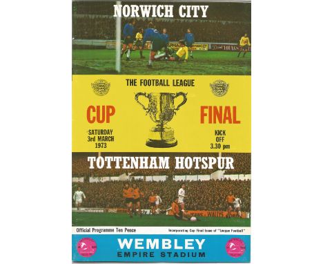 Football vintage programme Norwich City v Tottenham Hotspur League Cup Final Empire Stadium Wembley 3rd March 1973. Good Cond