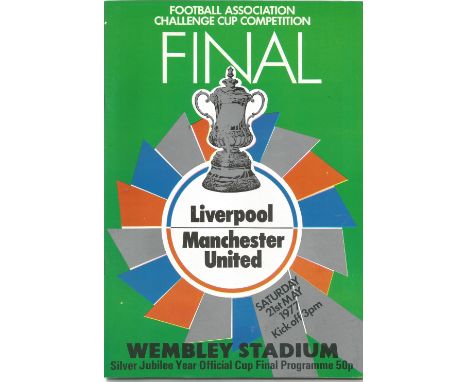 Football Vintage Programme Liverpool v Manchester United FA Cup Final Wembley Stadium 21st May 1977. Good Condition. All sign