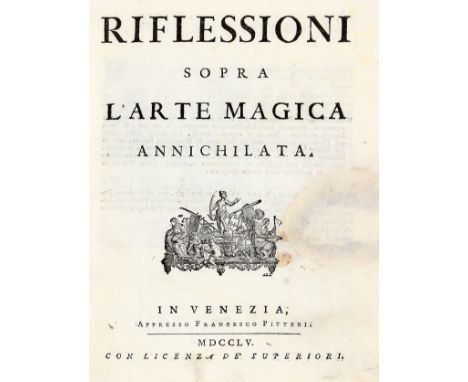 NO RESERVE Lugiato Andrea. Riflessioni sopra l'Arte magica annichilata. In Venezia: appresso Francesco Pitteri, 1755. In-4° (