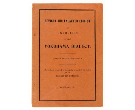 [Atkinson (Hoffman)] Exercises in the Yokohama Dialect, "Twenty Second Thousandth", original wrappers, light creasing and soi