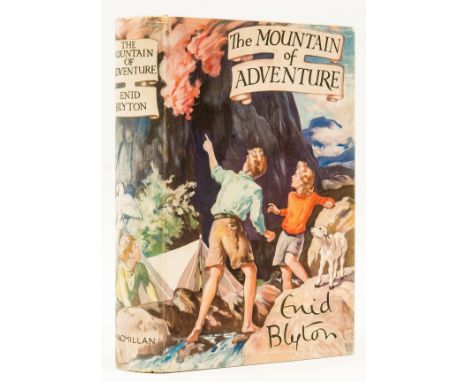 Blyton (Enid) The Mountain of Adventure, first edition, illustrations, very light scattered spotting, contemporary ink gift i