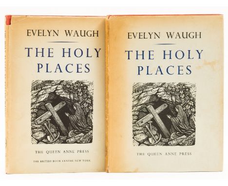 NO RESERVE Waugh (Evelyn) The Holy Places, jacket with 2 short tears to head with creasing, extremities rubbed, 1952; The Hol