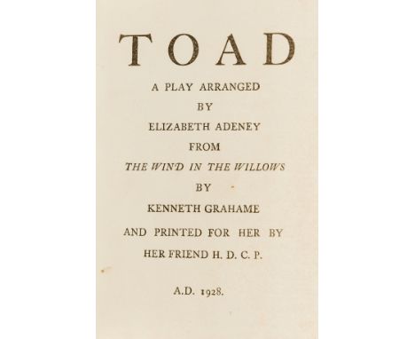 NO RESERVE Grahame (Kenneth).- Adeney (Elizabeth) Toad: A Play ... from the Wind in the Willows by Kenneth Grahame, ink inscr