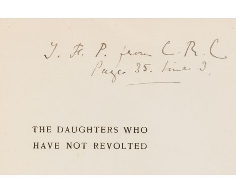 Women.- Dedicatee's copy.- Coleridge (Christabel Rose) The daughters who have not revolted, first edition, initialled present