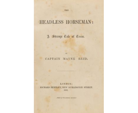 Reid (Captain Thomas Mayne) The Headless Horseman. A Strange Tale of Texas, first edition in book form, 20 wood-engraved plat