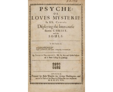 Beaumont (Joseph) Psyche: or Loves Mysteries in XX. Canto's: Displauing the Intercourse Betwixt Christ and the Soule, first e