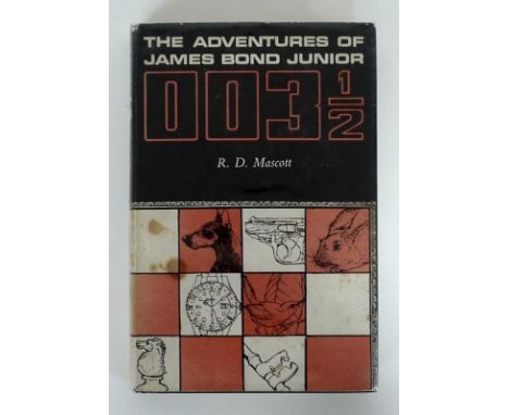 R. D. Mascott, 'The Adventures of James Bond Junior 003 1/2', first edition, Jonathan Cape, 1967, dust jacket, not price clip