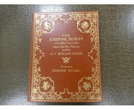 DULAC EDMUND (Illus).  The Sleeping Beauty & Other Fairy Tales from the Old French Retold by A. T. Quiller-Couch. Tipped in c