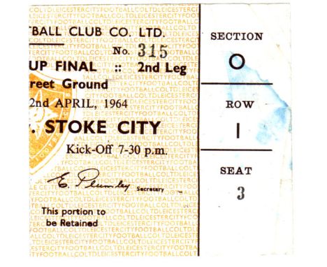 1964 LEAGUE CUP FINAL TICKET Rare ticket for the 2nd Leg Leicester City v Stoke City, played at Filbert Street, Leicester on 
