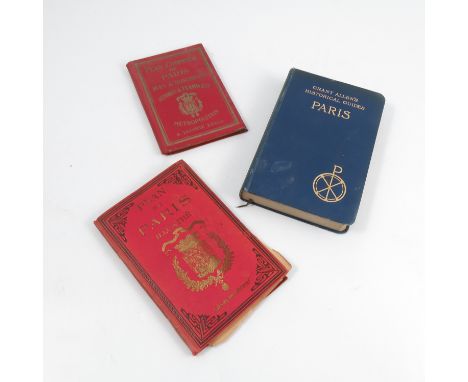 Grant Allen's Historical Guides, Paris, together with Plan de Paris Illustre and Plan Commode de Paris Rues & Monuments Autob