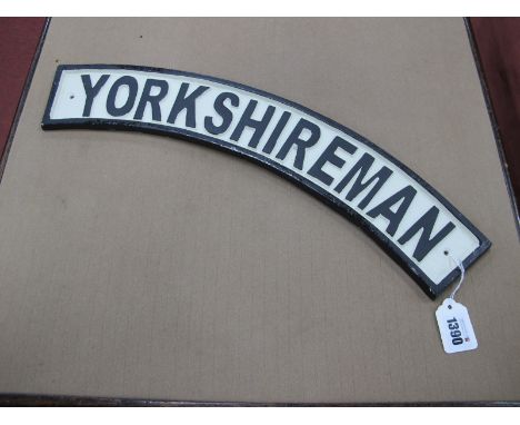Yorkshireman Metal Wall Sign, curved in The Railway Engine manner, 51cm wide.