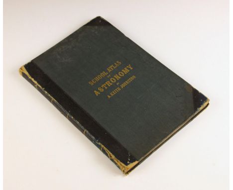Johnston (Alexander Keith), A SCHOOL ATLAS OF ASTRONOMY, first edition, 3/4 leather, green cloth boards, eighteen colour plat