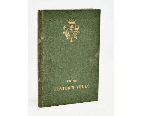 From Ulster’s Hill by Samuel K. Cowan. Signed by Author. 