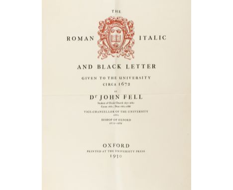 Fell Types.- Morison (Stanley) &amp; Harry Carter. John Fell, the University Press and the 'Fell' Types...bequeathed to the U