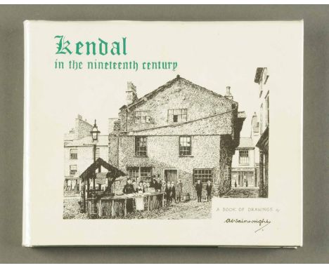 Alfred Wainwright signed First Edition, "Kendal in The 19th Century" (see illustration).  