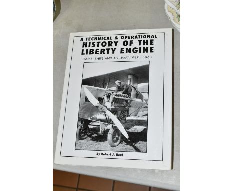 NEAL; ROBERT J., A TECHNICAL &amp; OPERATIONAL HISTORY OF THE LIBERTY ENGINE, published by Speciality Press 2009 (1)