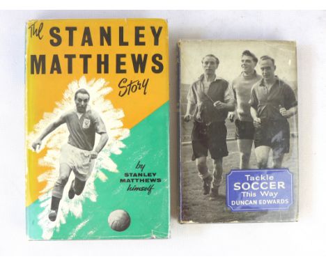 'The Stanley Matthews Story' by Stanley MatthewsPublished by the Old Bourne, London 1960, complete with original dust jacket,