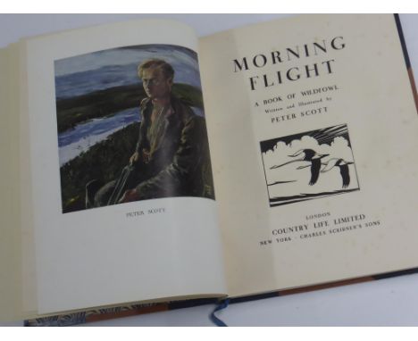 SIGNED BOOK, SIR PETER SCOTT 'MORNING FLIGHT, A BOOK OF WILDFOWL' FIRST ORDINARY EDITION, PUB. COUNTRY LIFE APRIL 1936, TOOLE