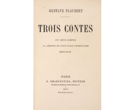 Flaubert (Gustave) Trois Contes, first edition, one of 100 copies on papier de Hollande, very faint scattered spotting, later