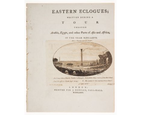 Poetry.- [Irwin (Eyles) & others.] Eastern Eclogues; written during a Tour through Arabia, Egypt, and other Parts of Asia an 