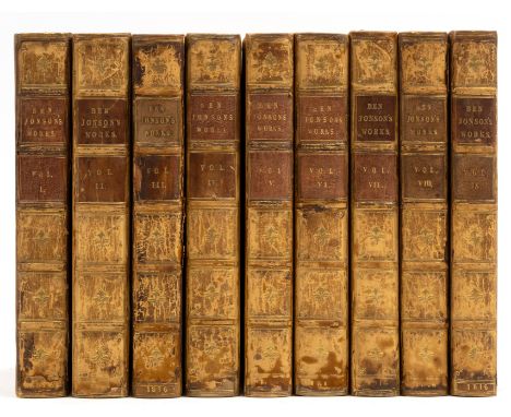 Jonson (Ben) The Works, 9 vol., engraved portrait frontispiece, off-setting, scattered spotting, near contemporary calf, reba