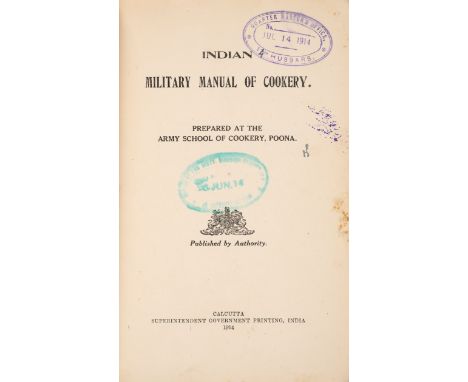 Indian Cookery.- Indian Military Manual of Cookery: Prepared at The Army School of Cookery, Poona, 6 plates bound at end, ill