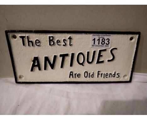 Cast iron The Best Antiques Are Old Friends sign. UK P&amp;P Group 1 (£16+VAT for the first lot and £2+VAT for subsequent lot