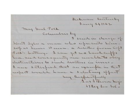 ALS, to Major General Polk, January 24, 1862, Hickman, Kentucky. Reads "I send in charge of Lieutenant Tyler a man who repres