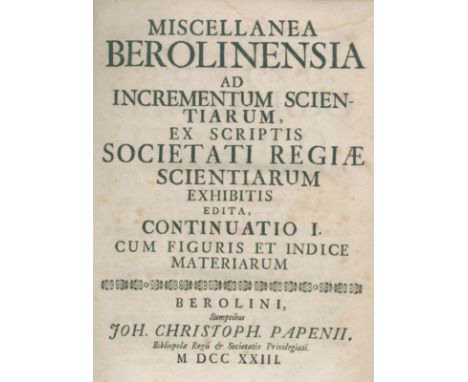 Leibniz,G.W.v.: Miscellanea Berolinensia ad icrementvm scientiaruvm ex scriptis Societati Regiae Scientiarvm Exhibitis edita.