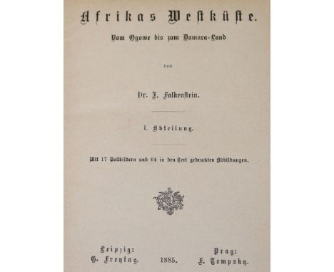 Falkenstein,J.: Afrikas Westküste. Vom Ogowe bis zum Damara-Land (1. Abt.). Lpz., Freytag u. Prag, Tempsky 1885. Mit 1 Karte 
