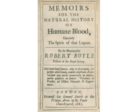 Boyle,R.: Memoirs for the Natural History of Humane Blood, Especially the Spirit of that Liquor. London, Smith 1683/84. Kl.8°